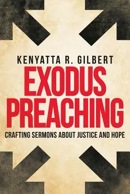 La prédication de l'Exode : élaborer des sermons sur la justice et l'espoir - Exodus Preaching: Crafting Sermons about Justice and Hope