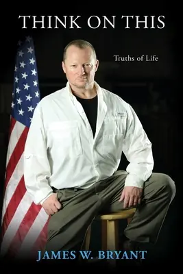 Réfléchissez-y : Les vérités de la vie - Think on This: Truths of Life