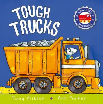 Camions robustes - Tough Trucks