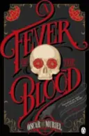 La fièvre du sang - Un mystère victorien Livre 2 - Fever of the Blood - A Victorian Mystery Book 2