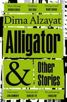 Alligator et autres histoires - Alligator and Other Stories