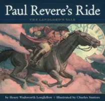 La chevauchée de Paul Revere : l'édition classique - Paul Revere's Ride: The Classic Edition