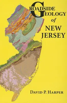 Géologie routière du New Jersey - Roadside Geology of New Jersey