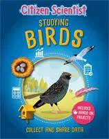Citoyen scientifique : L'étude des oiseaux - Citizen Scientist: Studying Birds