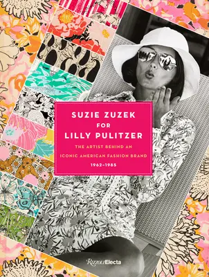 Suzie Zuzek pour Lilly Pulitzer : L'artiste derrière une marque de mode américaine emblématique, 1962-1985 - Suzie Zuzek for Lilly Pulitzer: The Artist Behind an Iconic American Fashion Brand, 1962-1985