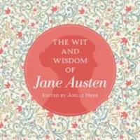 L'esprit et la sagesse de Jane Austen - The Wit and Wisdom of Jane Austen