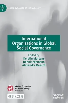 Les organisations internationales dans la gouvernance sociale mondiale - International Organizations in Global Social Governance