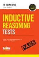 Tests de raisonnement inductif : Des centaines d'exemples de questions et des explications détaillées (How2Become) - Inductive Reasoning Tests: 100s of Sample Test Questions and Detailed Explanations (How2Become)