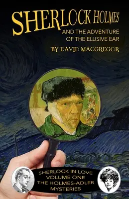 Sherlock Holmes et l'aventure de l'oreille insaisissable - Sherlock Holmes and The Adventure of The Elusive Ear