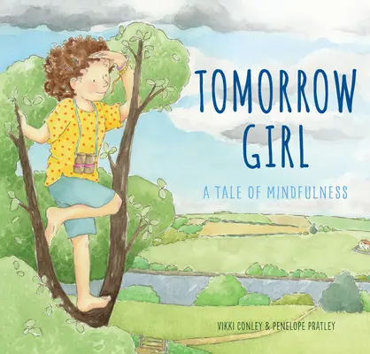 Tomorrow Girl : Un conte sur la pleine conscience - Tomorrow Girl: A Tale of Mindfulness