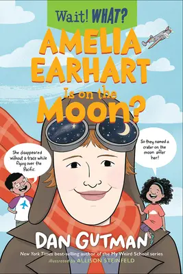 Amelia Earhart est sur la Lune ? - Amelia Earhart Is on the Moon?