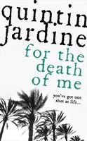 For the Death of Me (série Oz Blackstone, livre 9) - Un roman policier palpitant. - For the Death of Me (Oz Blackstone series, Book 9) - A thrilling crime novel