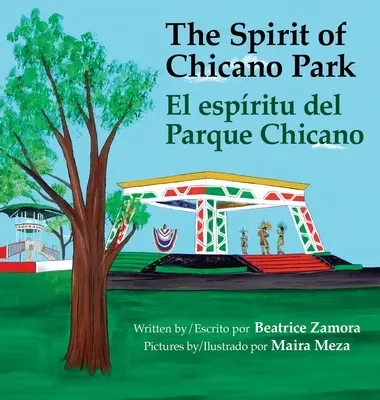 L'esprit du parc chicano - lauréat de cinq prix, dont le prix Toms Rivera du livre pour enfants, 2021.. : El espritu del parque Chicano - Spirit of Chicano Park- a 5 book award winner, including a Toms Rivera Children's Book Award, 2021.: El espritu del parque Chicano