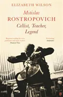 Mstislav Rostropovitch : violoncelliste, professeur, légende - Mstislav Rostropovich: Cellist, Teacher, Legend