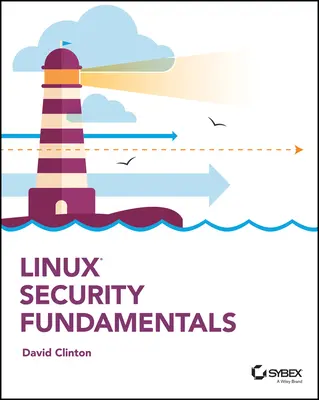 Principes de base de la sécurité Linux - Linux Security Fundamentals