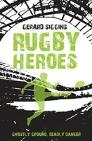 Rugby Heroes : Terrain fantôme, danger mortel - Rugby Heroes: Ghostly Ground, Deadly Danger