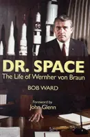 Dr. Space - La vie de Werner Von Braun - Dr. Space - The Life of Werner Von Braun