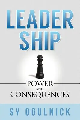 Le leadership : Pouvoir et conséquences - Leadership: Power and Consequences