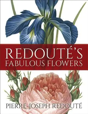 Les fleurs fabuleuses de Redout - Redout's Fabulous Flowers