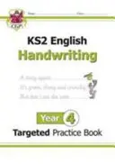 KS2 English Targeted Practice Book : Handwriting - Year 4 - KS2 English Targeted Practice Book: Handwriting - Year 4