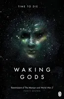 Le réveil des dieux - Themis Files Livre 2 - Waking Gods - Themis Files Book 2