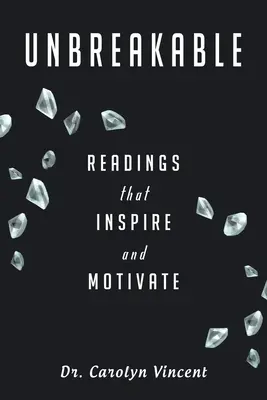 Incassable : Des lectures qui inspirent et motivent - Unbreakable: Readings That Inspire and Motivate