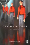 Troubles de l'identité : Une introduction - Identity Troubles: An introduction