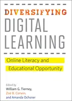 Diversifier l'apprentissage numérique : Alphabétisation en ligne et opportunités éducatives - Diversifying Digital Learning: Online Literacy and Educational Opportunity