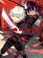 Seraph of the End, Volume 2 : Guren Ichinose : Catastrophe à seize ans - Seraph of the End, Volume 2: Guren Ichinose: Catastrophe at Sixteen