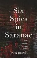 Six espions à Saranac - Six Spies in Saranac