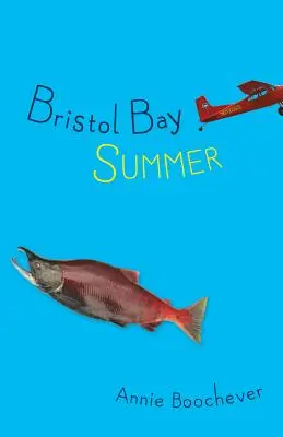 L'été de la baie de Bristol - Bristol Bay Summer