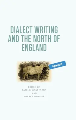 L'écriture dialectale et le nord de l'Angleterre - Dialect Writing and the North of England