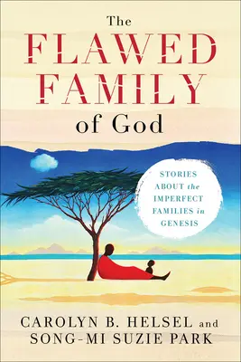 La famille imparfaite de Dieu - The Flawed Family of God