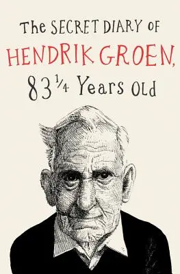 Le journal secret de Hendrik Groen - The Secret Diary of Hendrik Groen