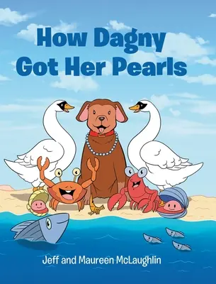 Comment Dagny a obtenu ses perles - How Dagny Got Her Pearls