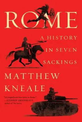 Rome : Une histoire en sept saccages - Rome: A History in Seven Sackings