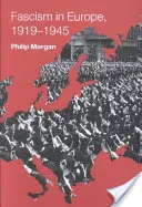 Le fascisme en Europe, 1919-1945 - Fascism in Europe, 1919-1945