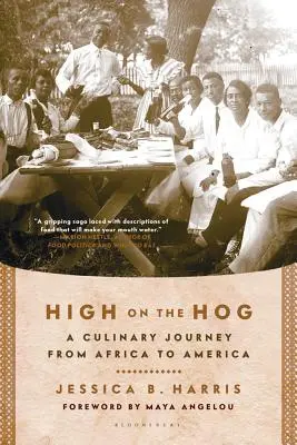 Un voyage culinaire de l'Afrique à l'Amérique : Un voyage culinaire de l'Afrique à l'Amérique - High on the Hog: A Culinary Journey from Africa to America