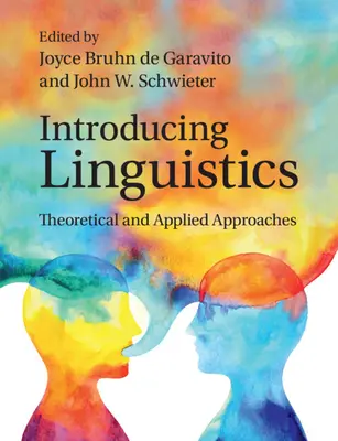 Introduction à la linguistique : Approches théoriques et appliquées - Introducing Linguistics: Theoretical and Applied Approaches
