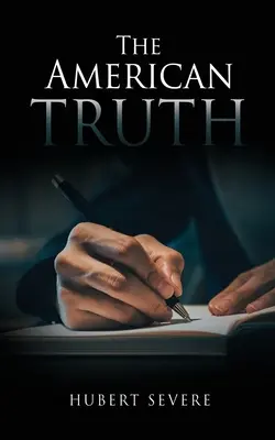 La vérité américaine - The American Truth