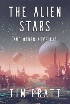 Les étoiles étrangères : Et autres nouvelles - The Alien Stars: And Other Novellas