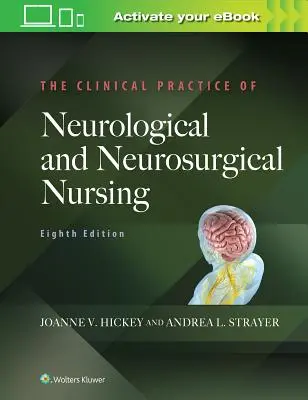 La pratique clinique des soins infirmiers neurologiques et neurochirurgicaux - The Clinical Practice of Neurological and Neurosurgical Nursing