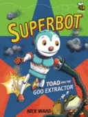 Superbot : Crapaud et l'extracteur de glu - Superbot: Toad and the Goo Extractor