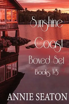 Sunshine Coast Livres 1-3 - Sunshine Coast Books 1-3