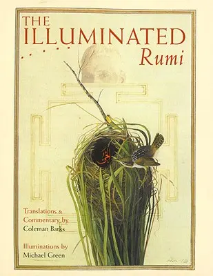 Le Rumi illuminé - The Illuminated Rumi