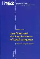 Les procès avec jury et la popularisation du langage juridique : Une approche analytique du discours - Jury Trials and the Popularization of Legal Language: A Discourse Analytical Approach