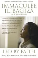 Dirigé par la foi : Renaître des cendres du génocide rwandais - Led by Faith: Rising from the Ashes of the Rwandan Genocide