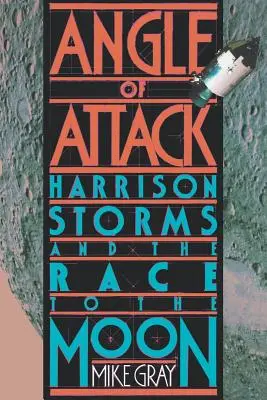 Angle d'attaque : Les tempêtes de Harrison et la course à la Lune - Angle of Attack: Harrison Storms and the Race to the Moon