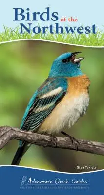 Les oiseaux du Nord-Ouest : Votre façon d'identifier facilement les oiseaux du jardin - Birds of the Northwest: Your Way to Easily Identify Backyard Birds