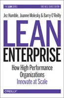 L'entreprise allégée : comment les organisations performantes innovent à grande échelle - Lean Enterprise: How High Performance Organizations Innovate at Scale